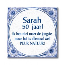 Delfts Blauwe Tegel 52: Sarah 50 jaar!